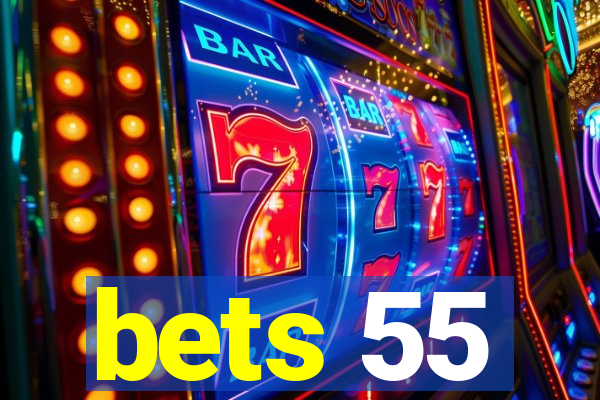 bets 55